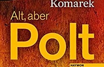 Alt, aber Polt.