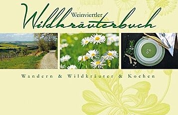 Weinviertler Wildkräuterbuch