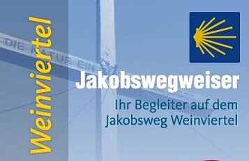 Jakobswegweiser Weinviertel