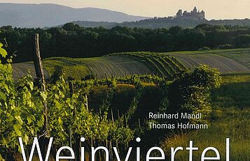 Weinviertel - Land und Leute